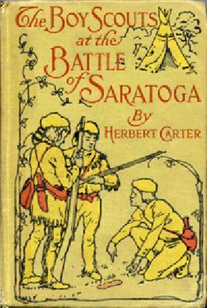 [Gutenberg 47037] • The Boy Scouts at the Battle of Saratoga: The Story of General Burgoyne's Defeat